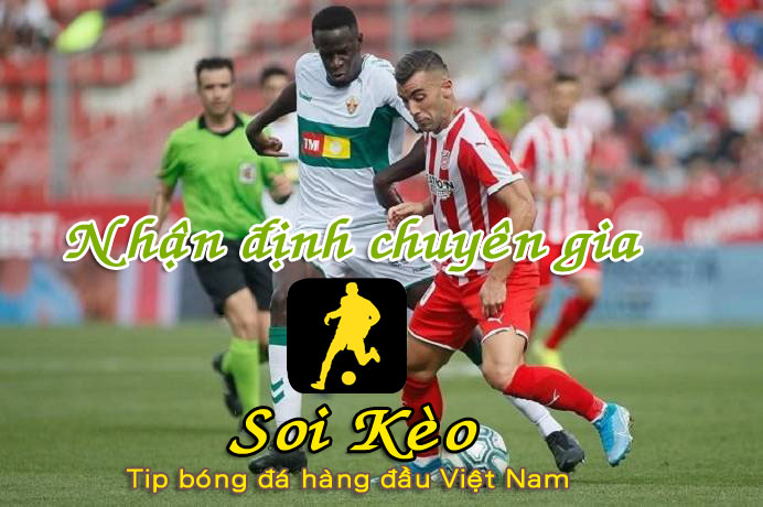 Soi Kèo Elche - Girona