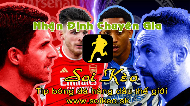 Soi Kèo tip bóng đá Arsenal - Brighton