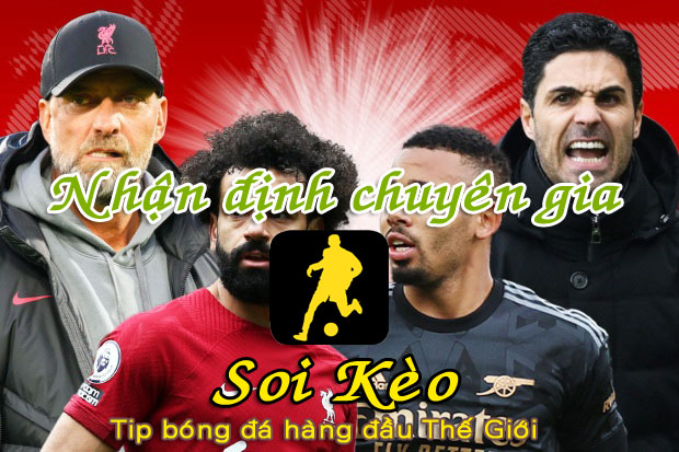Soi Kèo Liverpool - Arsenal