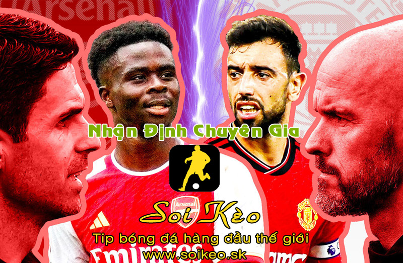 Soi Kèo tip bóng đá Arsenal - MU